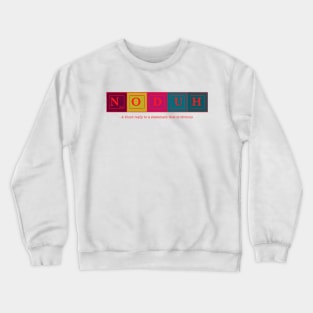 80s slang t-shirt | No duh Crewneck Sweatshirt